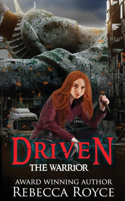 Driven (The Warrior Series)