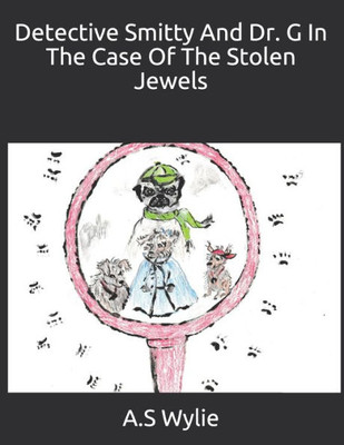 Detective Smitty And Dr. G In The Case Of The Stolen Jewels