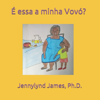 É essa a minha Vovó? (Portuguese Edition)