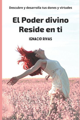 El Poder Divino Reside en Ti (Spanish Edition)