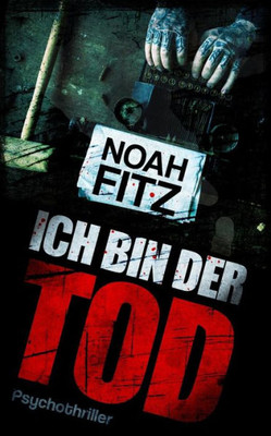 ICH BIN DER TOD Thriller (Johannes-Hornoff-Thriller) (German Edition)