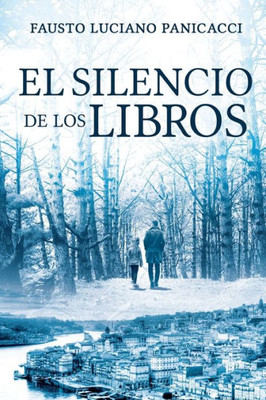 El silencio de los libros (Spanish Edition)