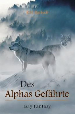 Des Alphas Gefährte (German Edition)