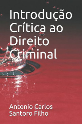 Introdução Crítica ao Direito Criminal (Portuguese Edition)