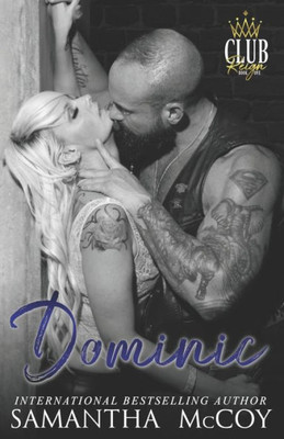 Dominic: Club Reign, Book One