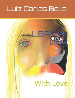 LBArtes Luiz: With Love (Portuguese Edition)