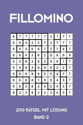 Fillomino 200 Rätsel mit Lösung Band 2: Puzzle Rätsel Heft, 10x10, 2 Rätsel pro Seite (German Edition)