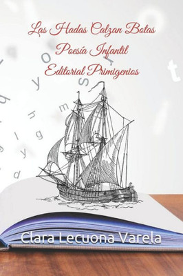 Las Hadas Calzan Botas: Poesía Infantil Editorial Primigenios (Spanish Edition)