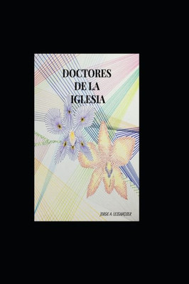DOCTORES DE LA IGLESIA (Spanish Edition)
