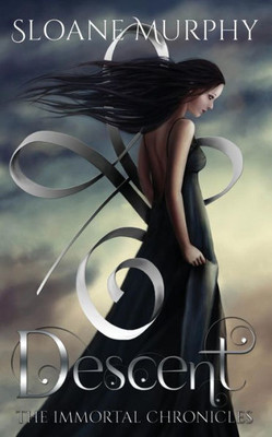 Descent (The Immortal Chronicles)