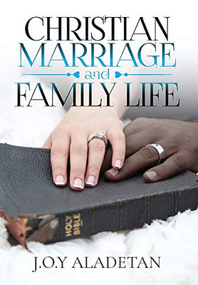 Christian Marriage and Family Life - Hardcover