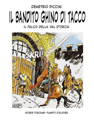 IL BANDITO GHINO DI TACCO: IL FALCO DELLA VAL D'ORCIA (Italian Edition)