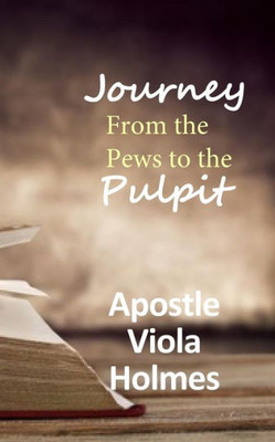 Journey from the Pews to the Pulpit