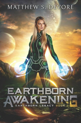 Earthborn Awakening (Earthborn Legacy)