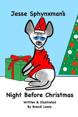 Jesse Sphynxmans Night Before Christmas