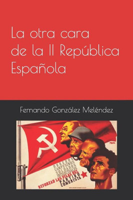 La otra cara de la II República Española (Spanish Edition)