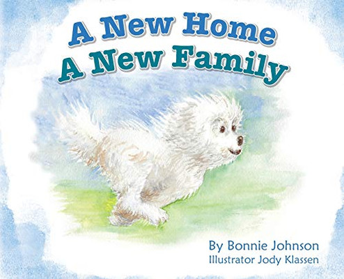 A New Home - A New Family