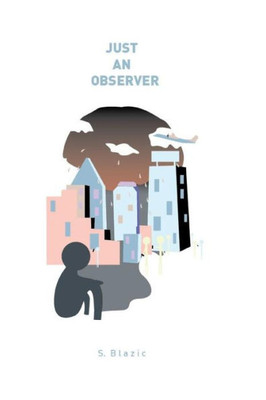 Just an Observer