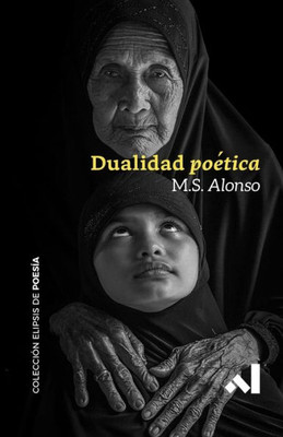 Dualidad Poética (Elipsis de Poesía) (Spanish Edition)