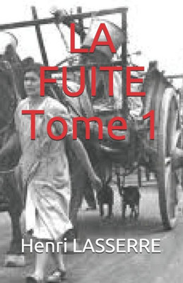 LA FUITE Tome 1 (French Edition)