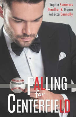 Falling for Centerfield (A Belltown Six Pack Novel)
