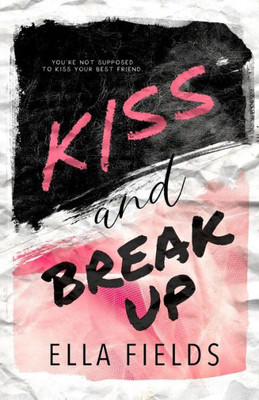 Kiss and Break Up (Magnolia Cove)