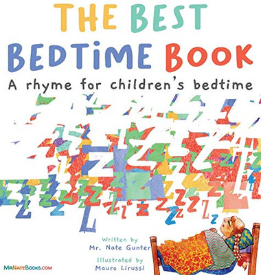 The Best Bedtime Book: A rhyme for children's bedtime (Children Books about Life and Behavior) - Hardcover