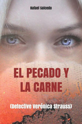 El pecado y la carne: Detective Verónica Strauss (Spanish Edition)