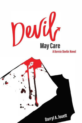 Devil May Care (A Bernie Devlin Novel)