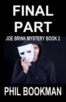 Final Part (Joe Brink Mystery Series)
