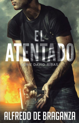 EL ATENTADO (Serie David Ribas) (Spanish Edition)