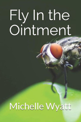 Fly In the Ointment