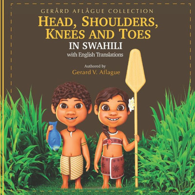 Head, Shoulders, Knees, and Toes in Swahili: with English Translations