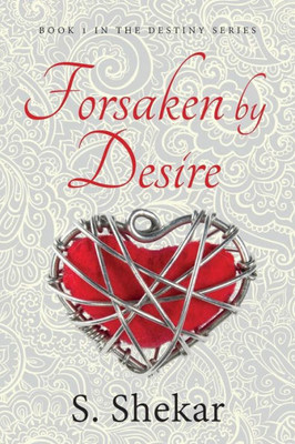 Forsaken by Desire (Destiny)