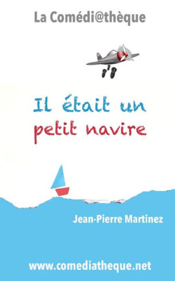 Il était un petit navire (French Edition)