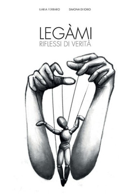 Legàmi - riflessi di verità (Italian Edition)