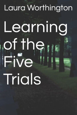 Learning of the Five Trials (Trials of Legend)