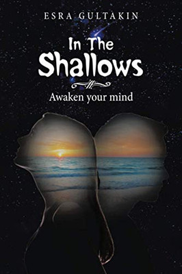 In The Shallows: Awaken your mind