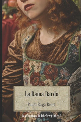 La Dama Bardo: Las Crónicas de Ithefawn (Libro 2) (Las Cronicas de Ithefawn) (Spanish Edition)