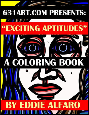 Exciting Aptitudes: A Coloring Book (631 Coloring Books)