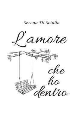 L'amore che ho dentro (Italian Edition)