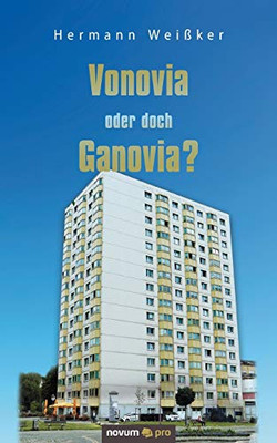 Vonovia oder doch Ganovia? (German Edition)