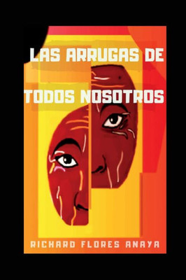 Las arrugas de todos nosotros (Spanish Edition)