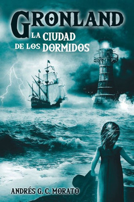 Gronland: La Ciudad de los Dormidos (Spanish Edition)
