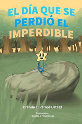 El Día Que Se Perdió El Imperdible (Spanish Edition)