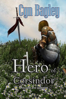 Hero of Corsindor: Revised and Updated Edition