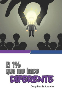 El 1% que me hace diferente (Spanish Edition)