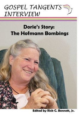 Dories Story: The Hofmann Bombings