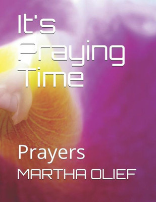 It's Praying Time: Prayers