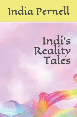 Indi's Reality Tales